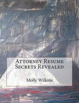 Book cover for Attorney Resume Secrets Revealed