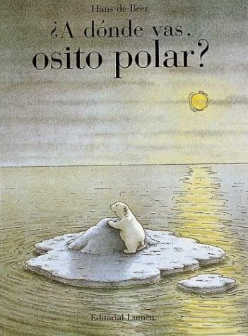 Book cover for A Donde Vas, Osito Polar?