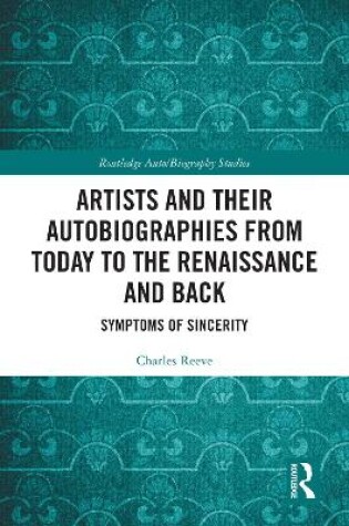 Cover of Artists and Their Autobiographies from Today to the Renaissance and Back