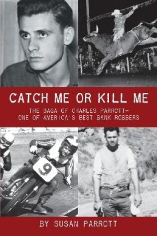 Cover of Catch Me Or Kill Me