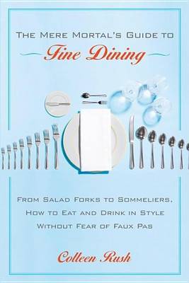 Book cover for Mere Mortal's Guide to Fine Dining
