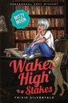 Book cover for Wakes and High Stakes