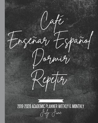 Book cover for Cafe Ensenar Espanol Dormir Repetir