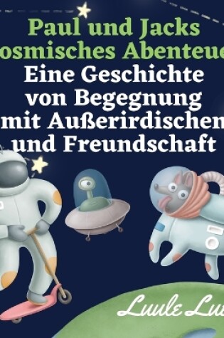 Cover of Paul und Jacks kosmisches Abenteuer