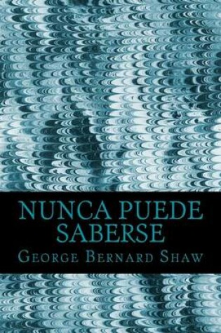 Cover of Nunca Puede Saberse