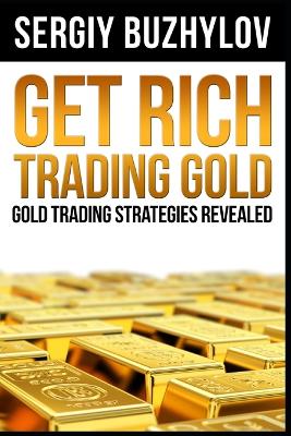 Cover of Get Rich Trading Gold