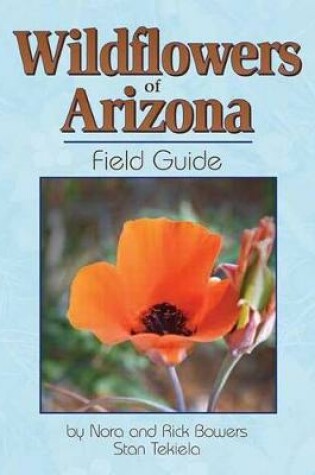 Cover of Wildflowers of Arizona Field Guide