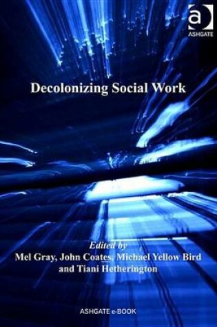 Cover of Decolonizing Social Work