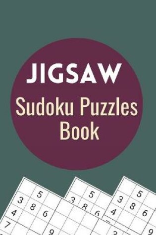 Cover of Jigsaw Sudoku Puzzles Book