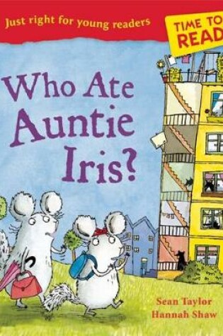 Cover of Time to Read: Who Ate Auntie Iris?