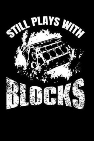 Cover of Still Plays With Blocks