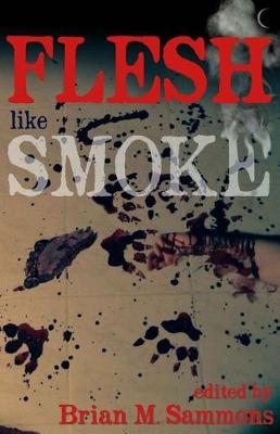 Book cover for Flesh Like Smoke