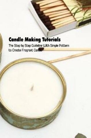 Cover of Candle Making Tutorials
