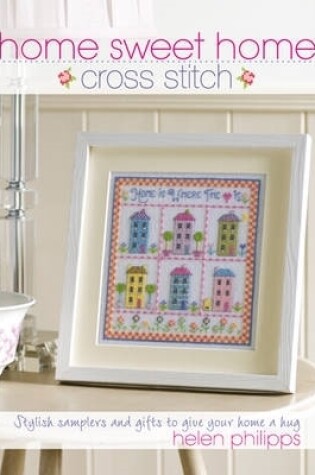 Cover of Home Sweet Home Cross Stitch