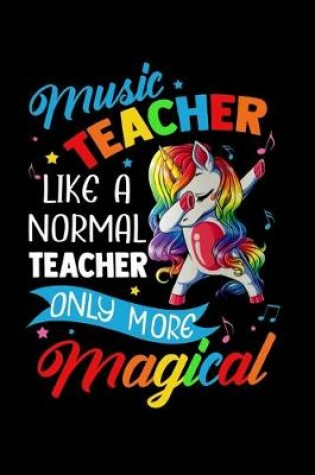 Cover of Music Teacher Like A Normal Teacher Only More Magical