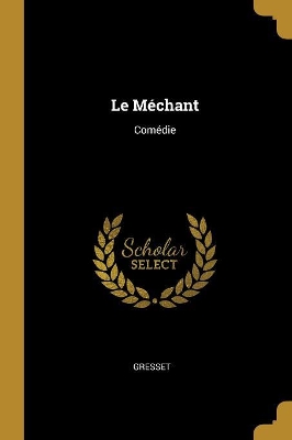 Book cover for Le Méchant