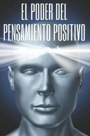 Cover of El Poder del Pensamiento Positivo