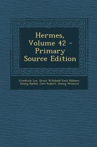 Cover of Hermes, Volume 42 - Primary Source Edition
