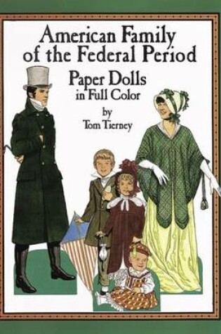 Cover of American Family of the Early Republic Paper Dolls in Full Colour