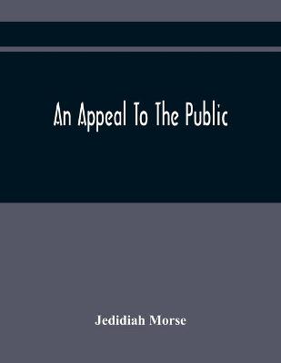 Book cover for An Appeal To The Public