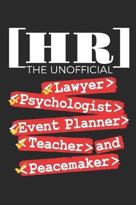 Book cover for HR The Unofficial Lawyer Psychologist Event Planner Teacher And Peace Maker