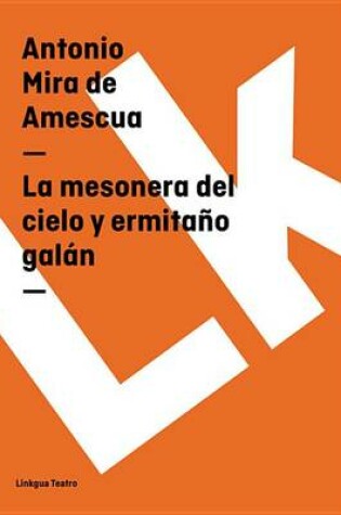 Cover of La Mesonera del Cielo y Ermitano Galan