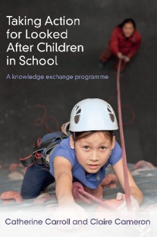 Cover of Taking Action for Looked After Children in School