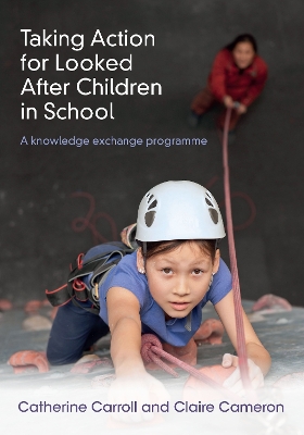 Book cover for Taking Action for Looked After Children in School