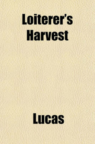 Cover of Loiterer's Harvest