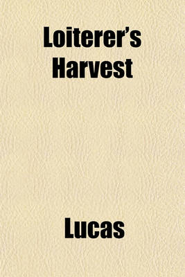 Book cover for Loiterer's Harvest