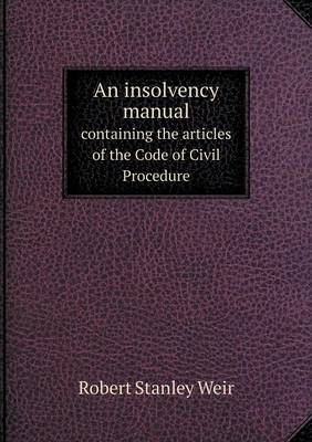 Book cover for An insolvency manual containing the articles of the Code of Civil Procedure