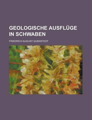 Book cover for Geologische Ausfluge in Schwaben