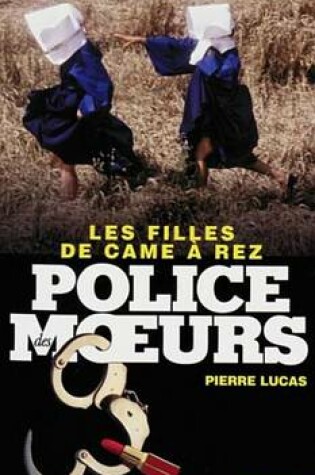 Cover of Police Des Moeurs N225 Les Filles de Came a Rez