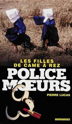 Book cover for Police Des Moeurs N225 Les Filles de Came a Rez