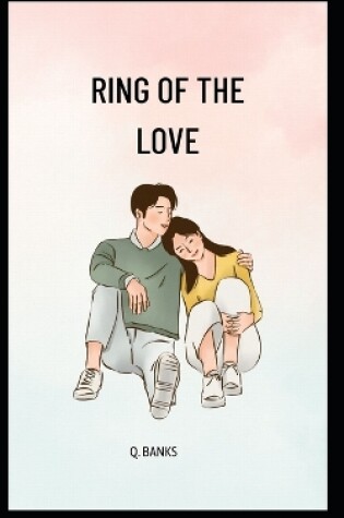 Cover of Ring of the love