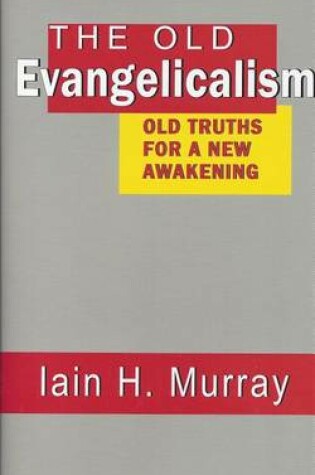 Cover of The Old Evangelicalism