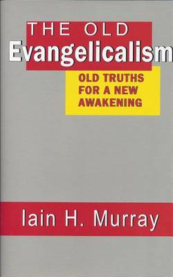 Book cover for The Old Evangelicalism
