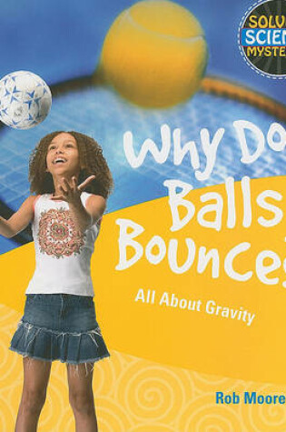 Cover of Why Do Balls Bounce?
