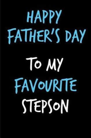 Cover of Happy Father's Day To My Favourite Stepson