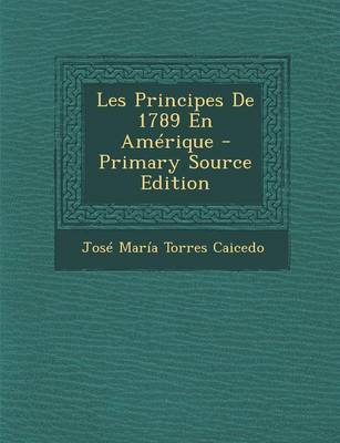 Book cover for Les Principes de 1789 En Amerique