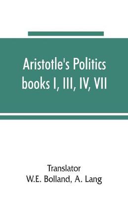 Book cover for Aristotle's Politics, books I, III, IV, VII