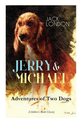 Book cover for JERRY & MICHAEL - Adventures of Two Dogs