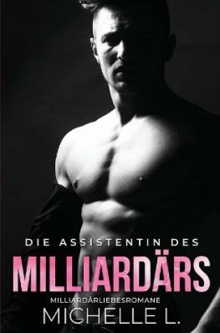 Cover of Die Assistentin des Milliard�rs