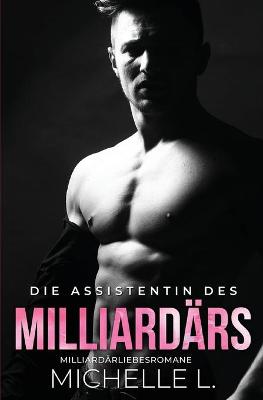 Book cover for Die Assistentin des Milliard�rs