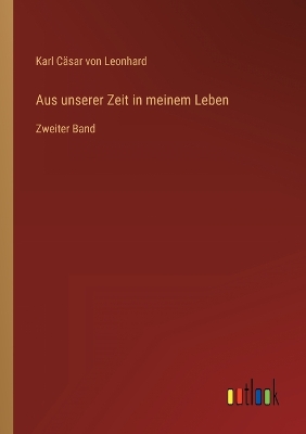 Book cover for Aus unserer Zeit in meinem Leben