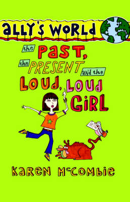 Cover of The Past, the Present and the Loud, Loud Girl