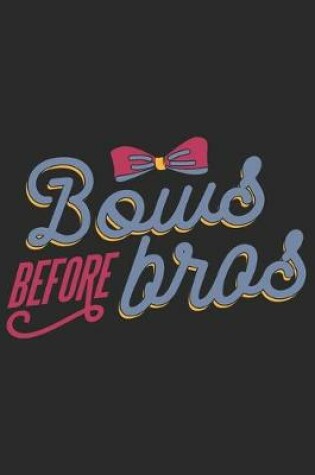 Cover of Bows Before Bros