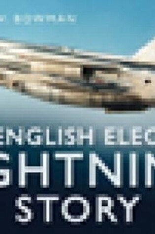 Cover of The English Electric Lightning Story