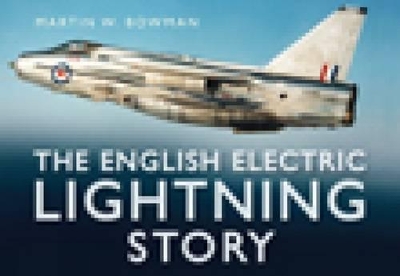 Book cover for The English Electric Lightning Story