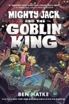 Book cover for Mighty Jack and the Goblin King